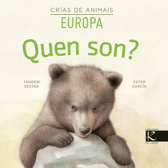 QUEN SON? CRÍAS DE ANIMAIS EUROPA