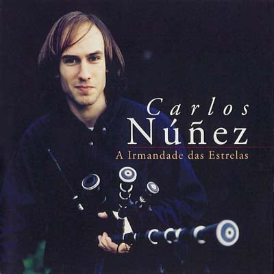 CARLOS NUÑEZ – A IRMANDADE DAS ESTRELAS