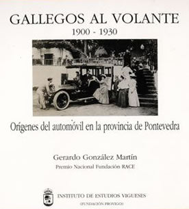 GALLEGOS AL VOLANTE, 1900-1930