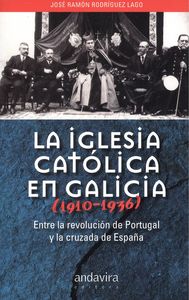 LA IGLESIA CATÓLICA EN GALICIA 1910-1936