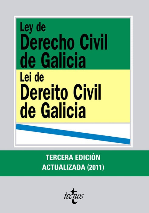 LEY DE DERECHO CIVIL DE GALICIA. LEI DE DEREITO CIVIL DE GALICIA