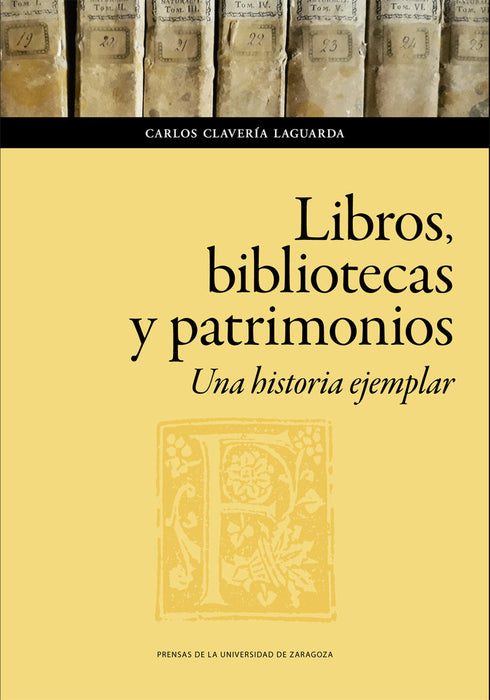 LIBROS BIBLIOTECAS Y PATRIMONIOS UNA HISTORIA EJEMPLAR