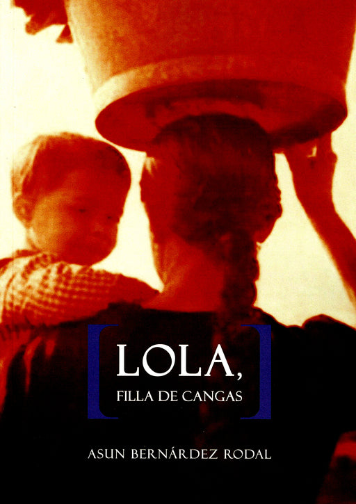 LOLA, FILLA DE CANGAS.