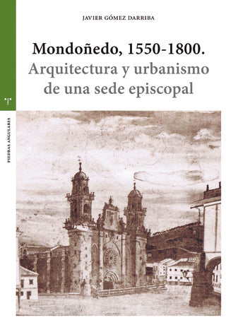 MONDOÑEDO ENTRE 1550-1800.