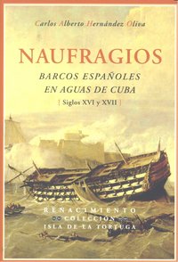 NAUFRAGIOS BARCOS ESPAÑOLES EN AGUAS DE CUBA