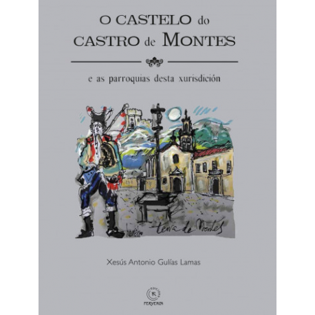 O CASTELO DO CASTRO DE MONTES