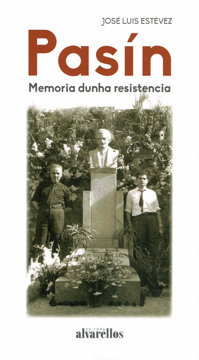 PASÍN. MEMORIA DUNHA RESISTENCIA
