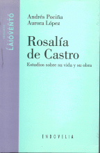 ROSALIA DE CASTRO. ESTUDIOS SOBRE SU VIDA Y SU OBRA