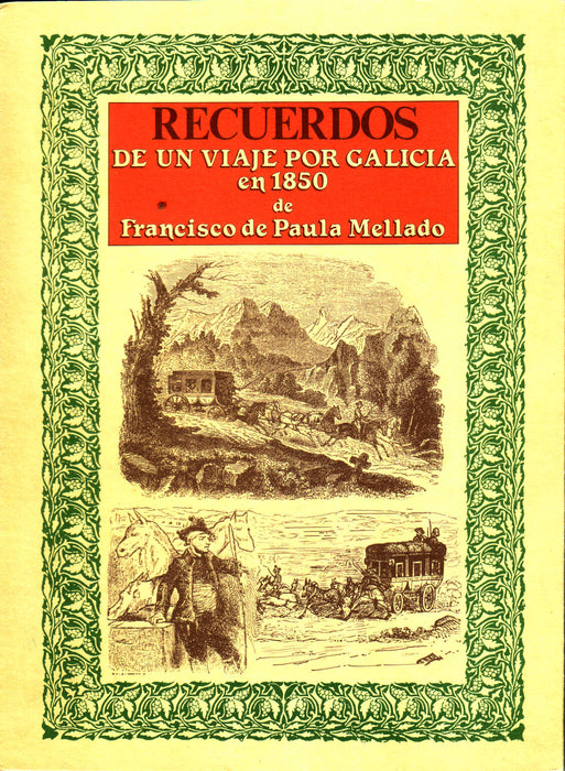 RECUERDOS DE UN VIAJE POR GALICIA EN 1850