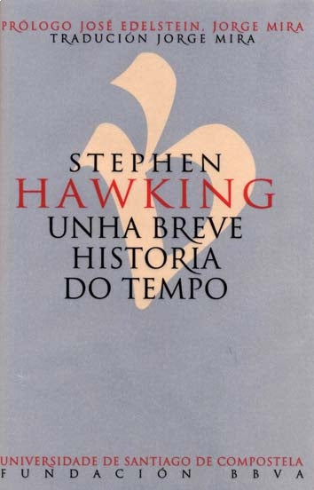 STEPHEN HAWKING: UNHA BREVE HISTORIA DO TEMPO