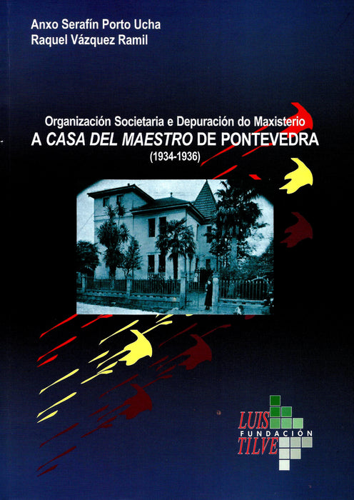 A "CASA DEL MAESTRO" DE PONTEVEDRA (1934-1936)