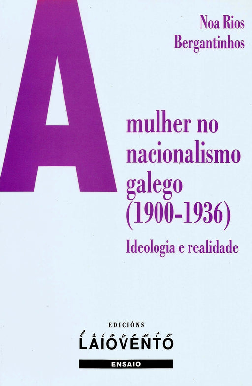A MULHER NO NACIONALISMO GALEGO (1900-1936)