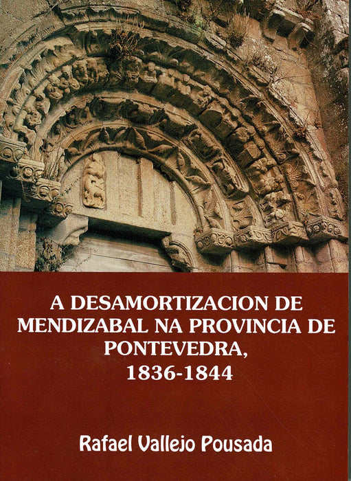 A DESAMORTIZACION NA PROV.DE PONTEVEDRA 1855-1900