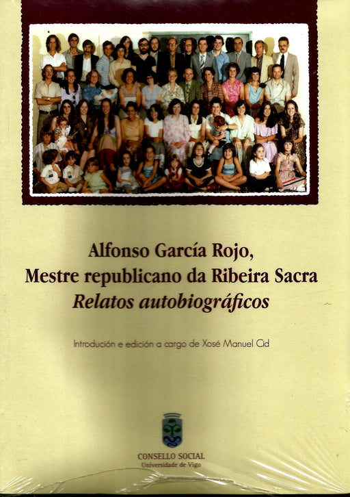 ALFONSO GARCÍA ROJO, MESTRE REPUBLICANO DA RIBEIRA SACRA: REFLEXIONES AUTOBIGRÁFICAS