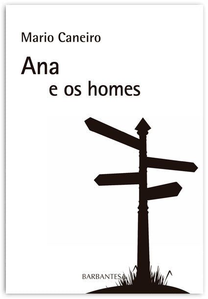 ANA E OS HOMES