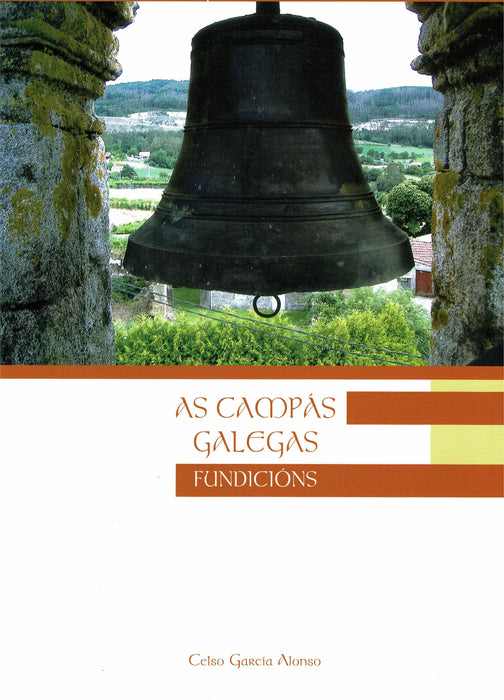 AS CAMPÁS GALEGAS. FUNDICIÓNS