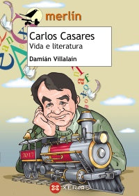 CARLOS CASARES VIDA E LITERATURA
