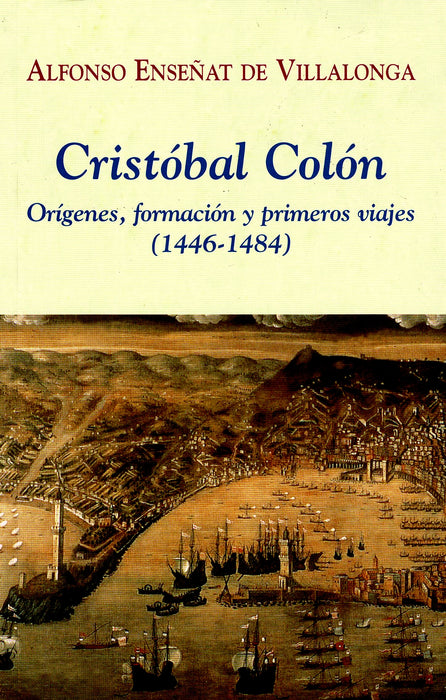 CRISTOBAL COLON ORIGENES FORMACION PRIMEROS VIAJES (1446-1484)