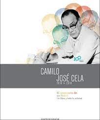 CAMILO JOSÉ CELA 1916-2016: EL CENTENARIO DE UN NOBEL. UN LIBRO Y TODA LA SOLEDAD