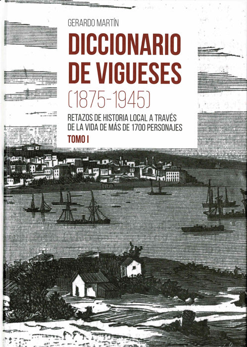 DICCIONARIO DE VIGUESES. (1875-1945)