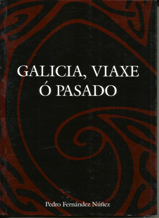 GALICIA, VIAXE Ó PASADO