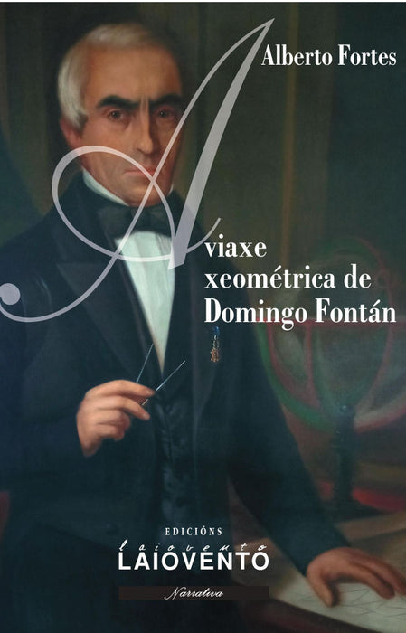 A VIAXE XEOMETRICA DE DOMINGO FONTAN