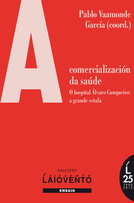 A COMERCIALIZACIÓN DA SAÚDE