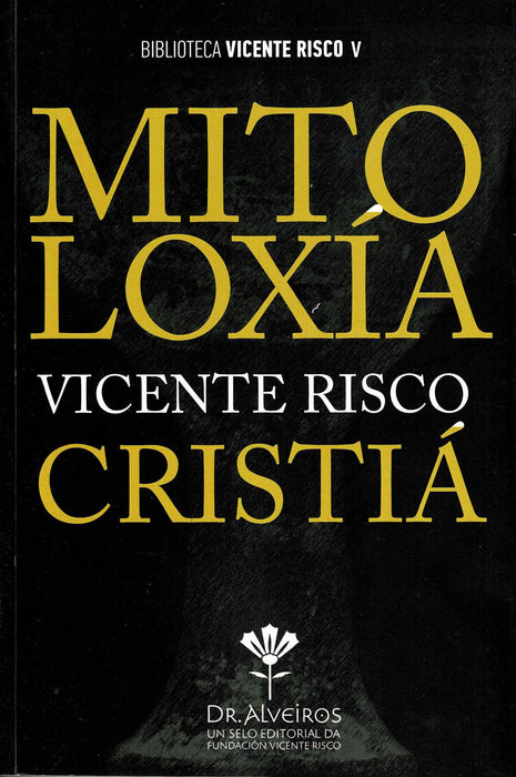 MITOLOXIA VICENTE RISCO CRISTIA