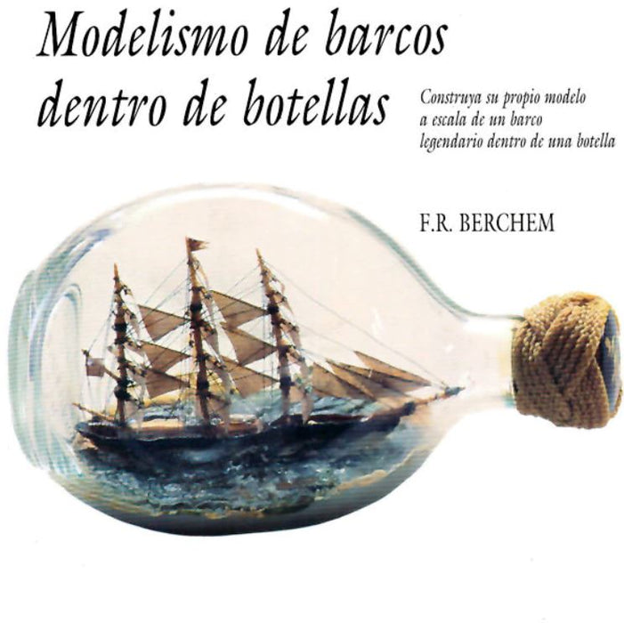MODELISMO DE BARCOS DENTRO DE BOTELLAS