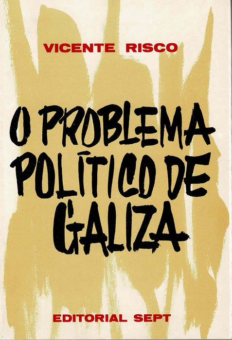O PROBLEMA POLÍTICO DE GALIZA