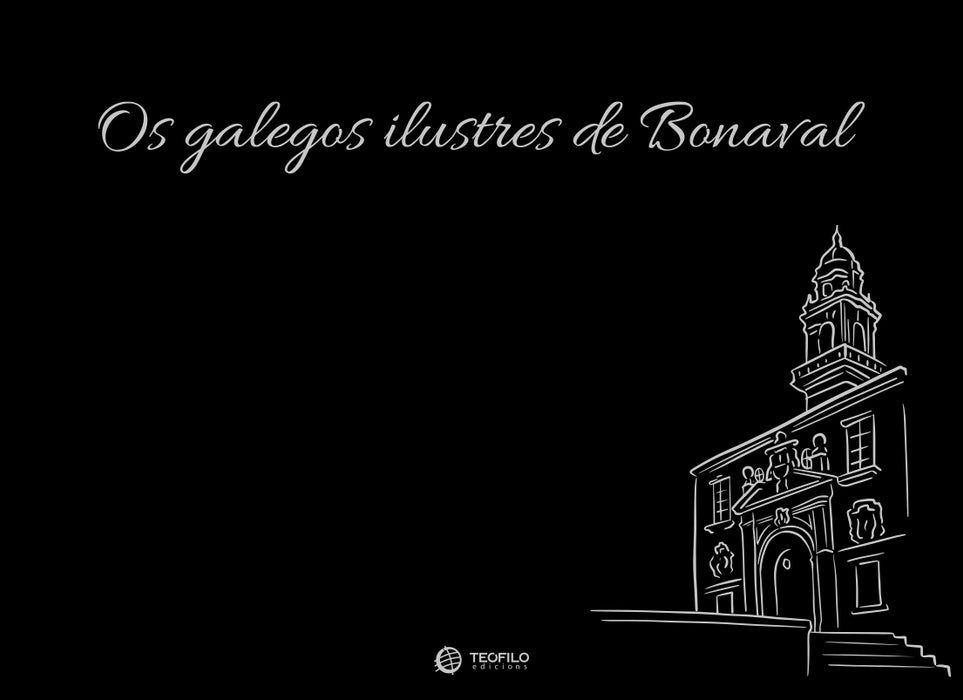 OS ILUSTRES GALEGOS DE BONAVAL