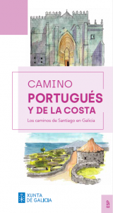 CAMINO PORTUGUÉS Y DE LA COSTA: LOS CAMINOS DE SANTIAGO EN GALICIA