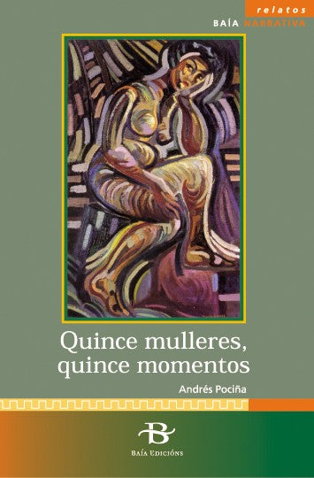 QUINCE MULLERES, QUINCE MOMENTOS